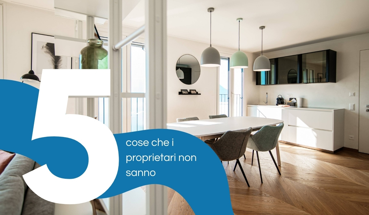 Affitti brevi: 5 cose che i proprietari non sanno (ma che fanno la differenza)